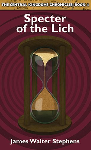 The Central Kingdoms Chronicles Book 4 Specter Of The Lich